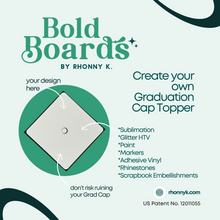 Load image into Gallery viewer, Bold Boards by Rhonny K. DIY Graduation Cap Topper Kit